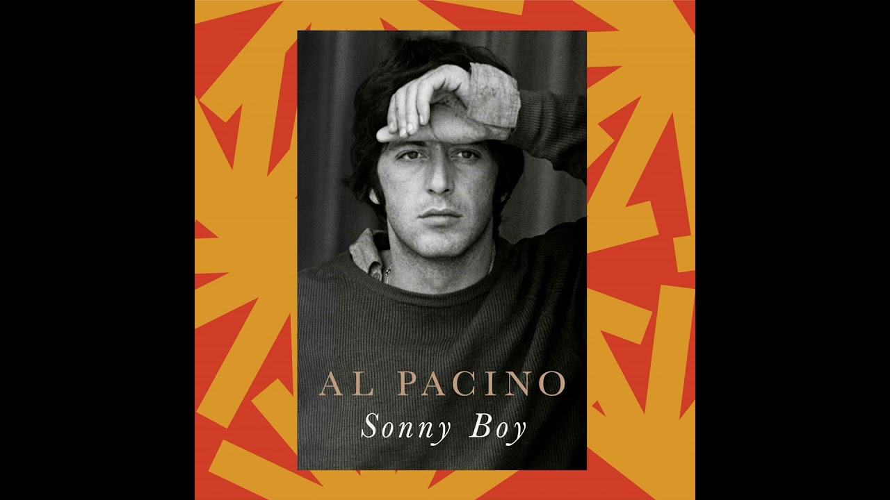 Al Pacino memoir  Sonny Boy  is a story of adventure | Book of the Day