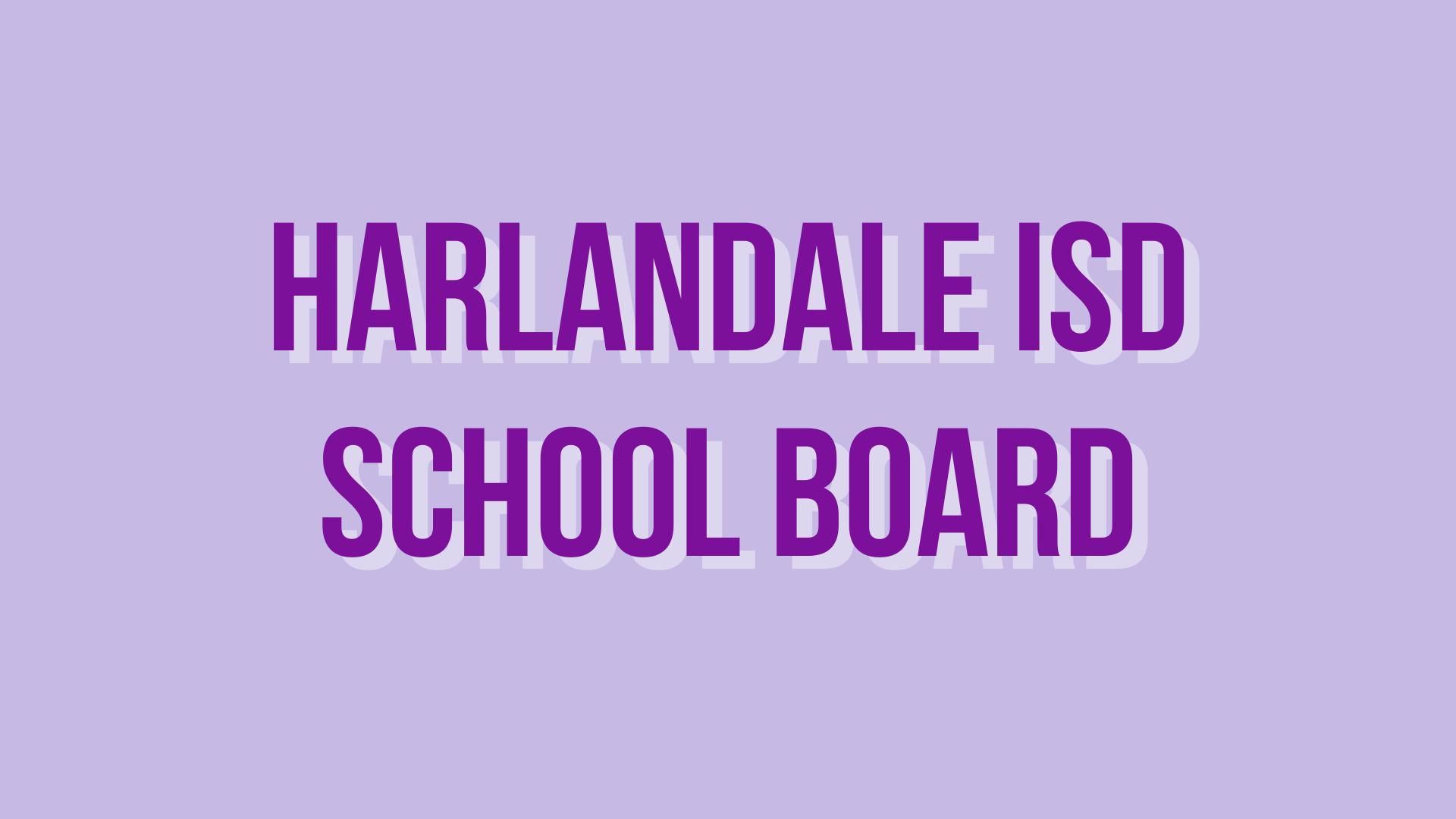 School Board Elections: Harlandale ISD - Vimarsana News