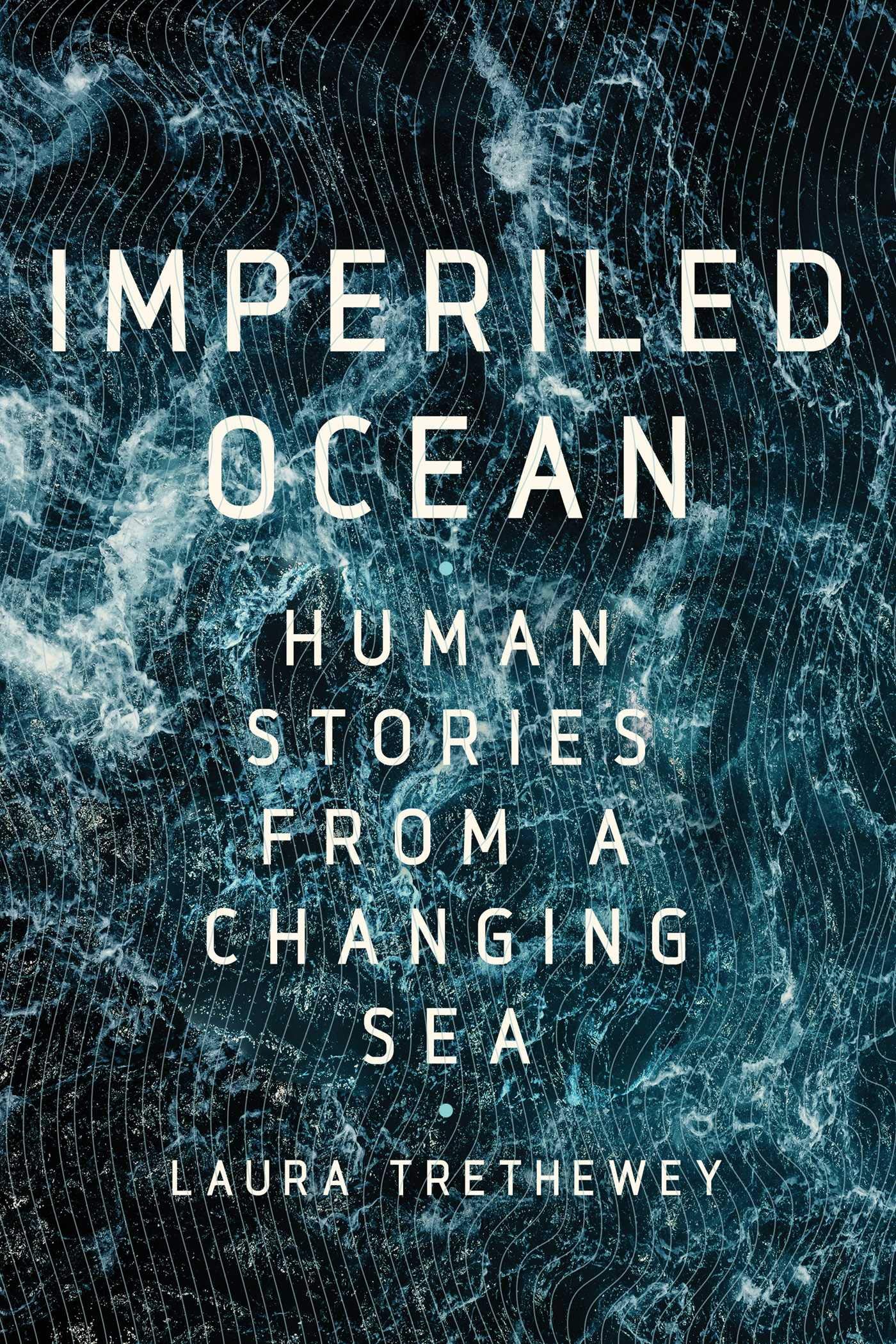 "The Imperiled Ocean" By Laura Trethewey - Vimarsana News